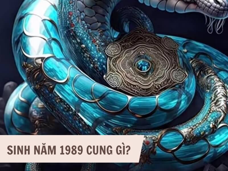 Tuổi Kỷ Tỵ 1989 Mệnh Gì? Hợp Với Tuổi Gì, Hợp Màu Gì?