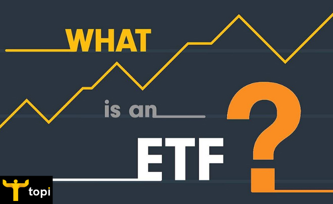 Quỹ ETF là gì? Danh sách các quỹ ETF ở Việt Nam