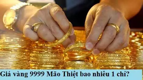 (Cập nhật) Giá vàng Mão Thiệt hôm nay mới nhất 07/10/2024