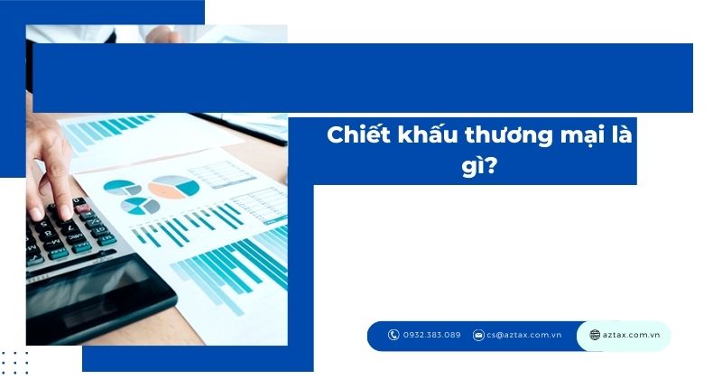 Cách hạch toán chiết khấu thương mại – Giảm giá bán hàng 2024