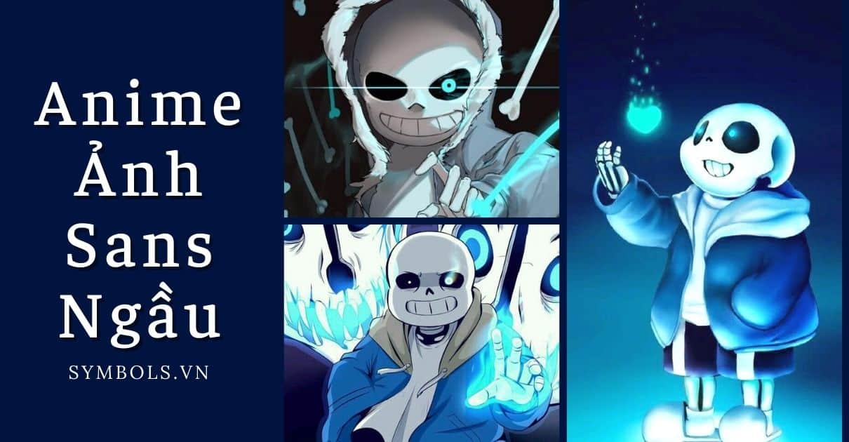 Ảnh Sans Đẹp: 114+ Hình Nền Sans Ngầu Nhất, Avatar Sans Cute