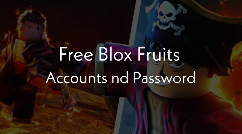 50+ Free Blox Fruits Accounts and Password (December 2024)